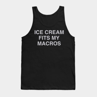 Ice Cream Fits My Macros Tank Top